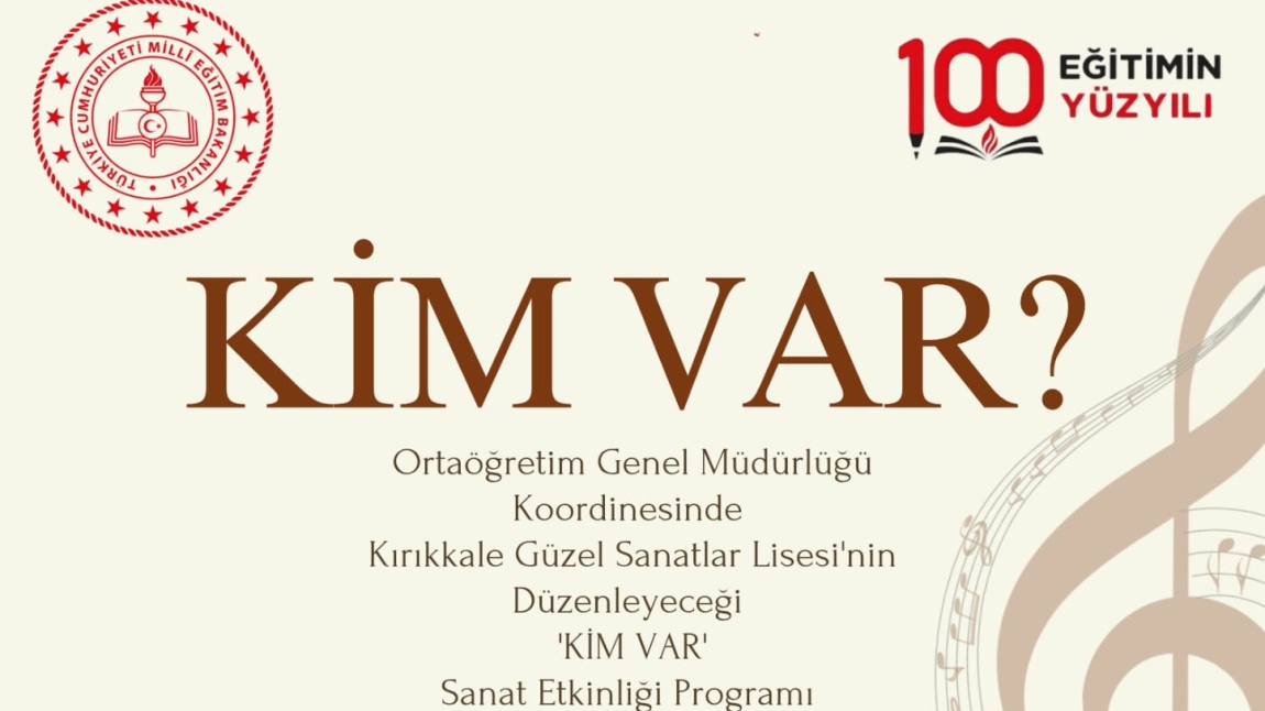 KİM VAR? Sanat Etkinliği